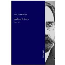 Ludwig van Beethoven, Biografien von Adolf Bernhard Marx