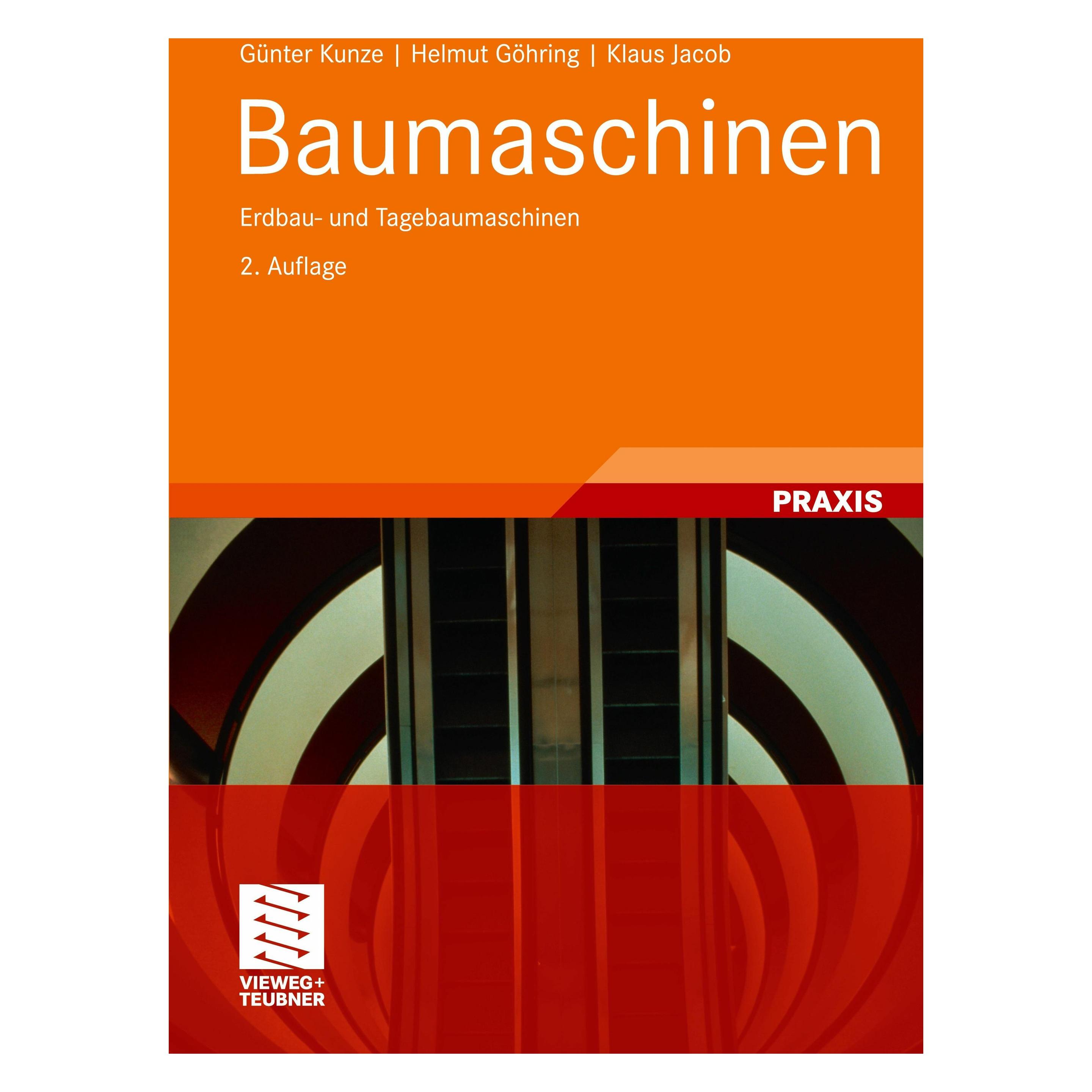 Vieweg & Teubner Baumaschinen (Deutsch, Softcover, Günter Kunze, Helmut Göhring, Klaus Jacob) (7067585)