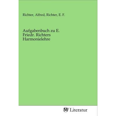 Aufgabenbuch zu E. Friedr. Richters Harmonielehre, Taschenbuch von , MV-Literatur, 978-3-96874-778-1