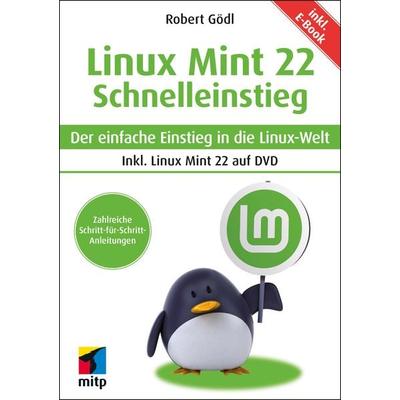 Linux Mint 22 - Schnelleinstieg, Taschenbuch von Robert Gödl, Mitp Verlags GmbH & Co.KG, 978-3-7475-0883-1