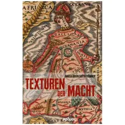 Texturen der Macht: 500 Jahre »Il Principe«, Fachbücher von Judith Oster Frömmer
