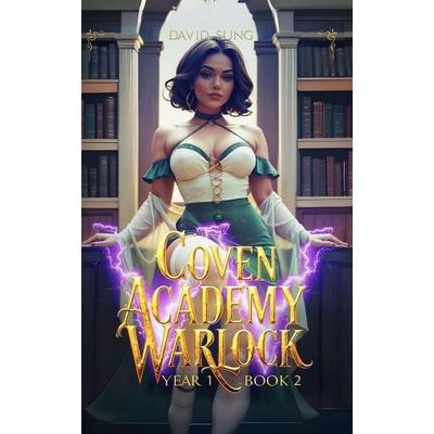 Coven Academy Warlock, Taschenbuch von David Sung, Independently Published