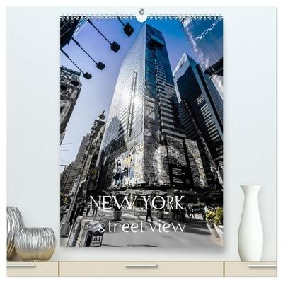 NEW YORK – street view (hochwertiger Premium Wandkalender 2027 DIN A2 hoch), Kunstdruck in Hochglanz