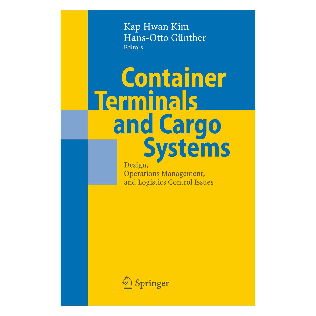 Springer Container Terminals and Cargo Systems (Englisch, Softcover, Hans-Otto Günther, Kap Hwan Kim) (55376548)