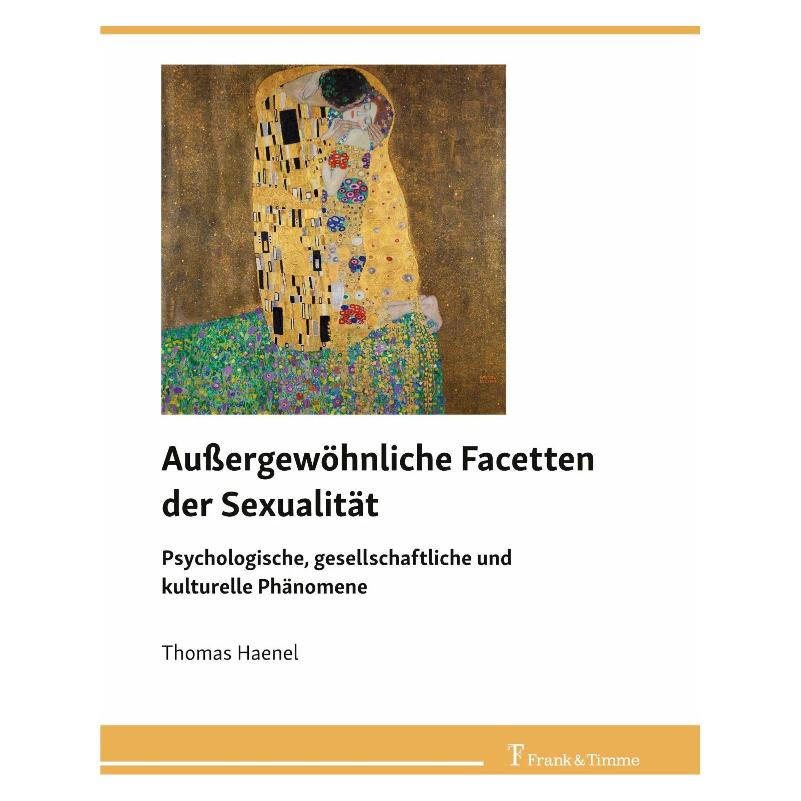 Frank & Timme Aussergewöhnliche Facetten der Sexualität (Deutsch, Softcover, Thomas Haenel) (42570846)