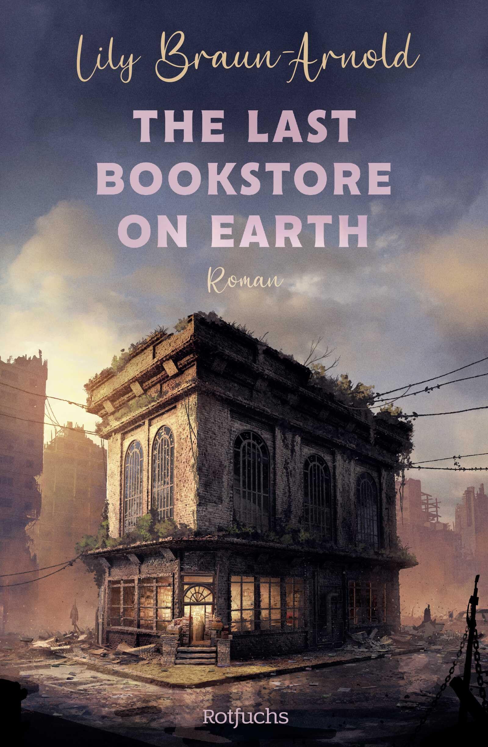 Lily Braun-Arnold - The Last Bookstore on Earth: Cozy Dystopia at its best: Queere Lovestory in einer gemütlichen Buchhandlung. Der New-York-Times-Bestseller endlich auf Deutsch! - Preis vom 11.10.2026 15:43:13 h