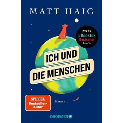 Ich und die Menschen, Taschenbuch von Matt Haig, Droemer Taschenbuch, 978-3-426-56158-4