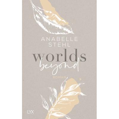 Worlds Beyond, Taschenbuch von Anabelle Stehl, Lyx