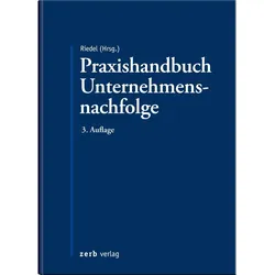 Praxishandbuch Unternehmensnachfolge, Fachbücher von Christopher Riedel