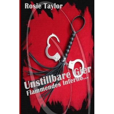 Unstillbare Gier, Taschenbuch von Rosie Taylor, Epubli, 978-3-7549-6125-4
