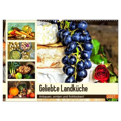Geliebte Landküche. Anbauen, ernten und frohlocken! (Wandkalender 2027 DIN A2 quer), CALVENDO Monatskalender