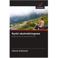 Rynki ekotrekkingowe, Ratgeber von Simone Grabowski