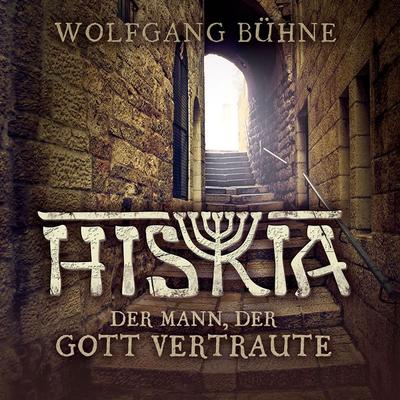 Hiskia - Wolfgang Bühne, Audio, 4056813371673