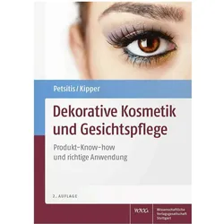 Dekorative Kosmetik und Gesichtspflege, Ratgeber von Katrin Kipper, Xenia Petsitis