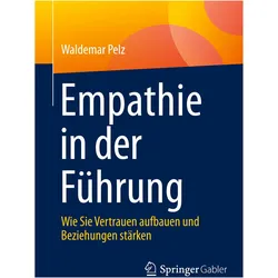 Empathie in der Führung, Fachbücher von Waldemar Pelz