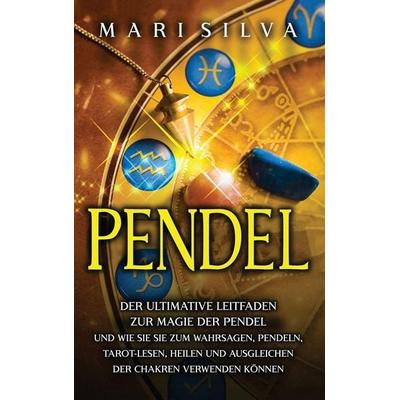 Pendel, Gebundene Ausgabe von Mari Silva, Primasta, 978-1-63818-302-0