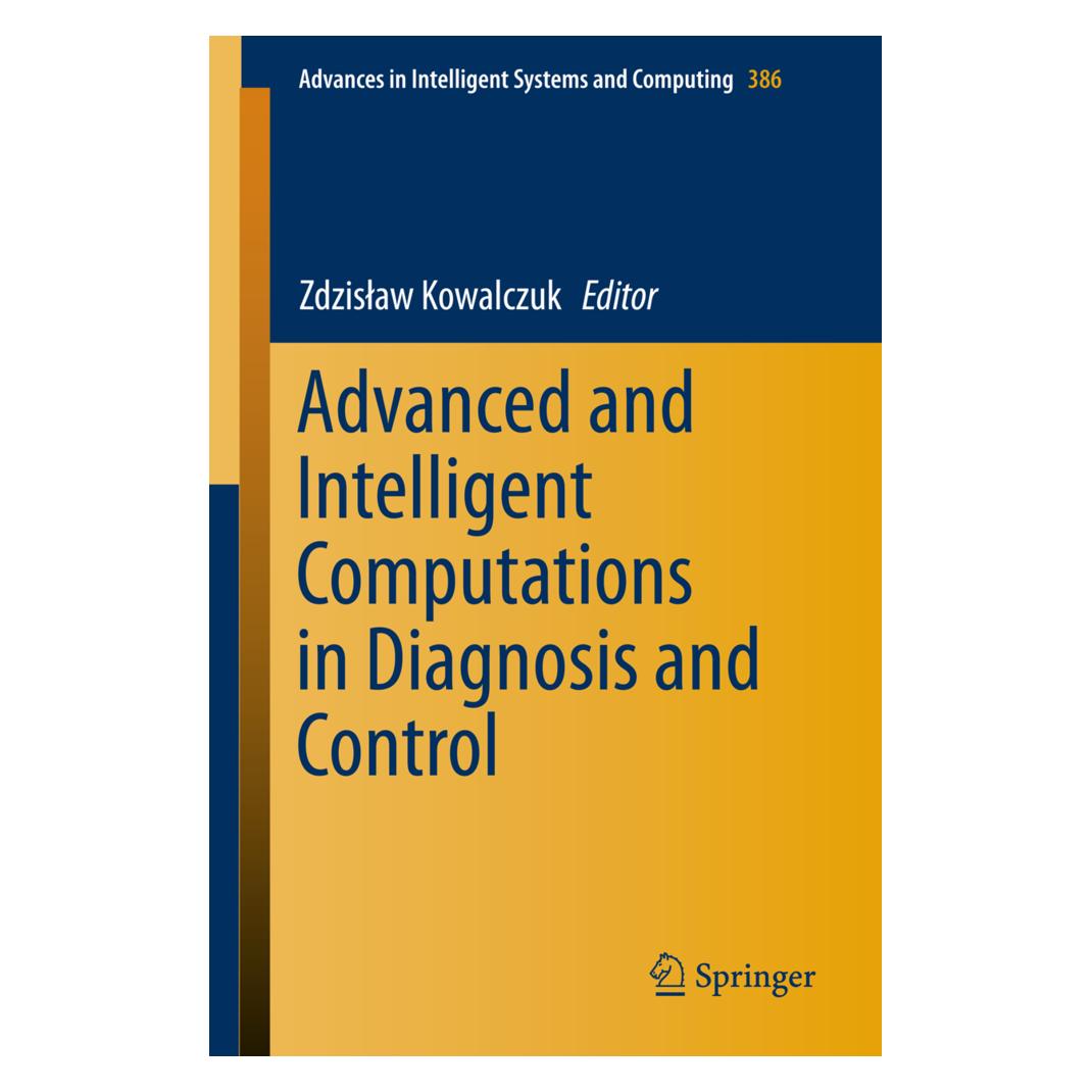 Springer Advanced and Intelligent Computations in Diagnosis and Control (Englisch, Softcover, Zdzislaw Kowalczuk) (55595942)