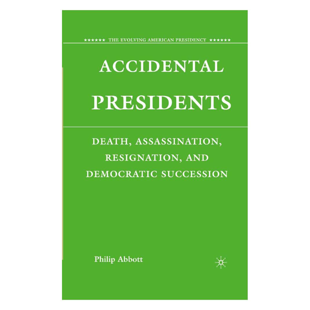 Springer Accidental Presidents (Englisch, Softcover, P. Abbott) (55861645)