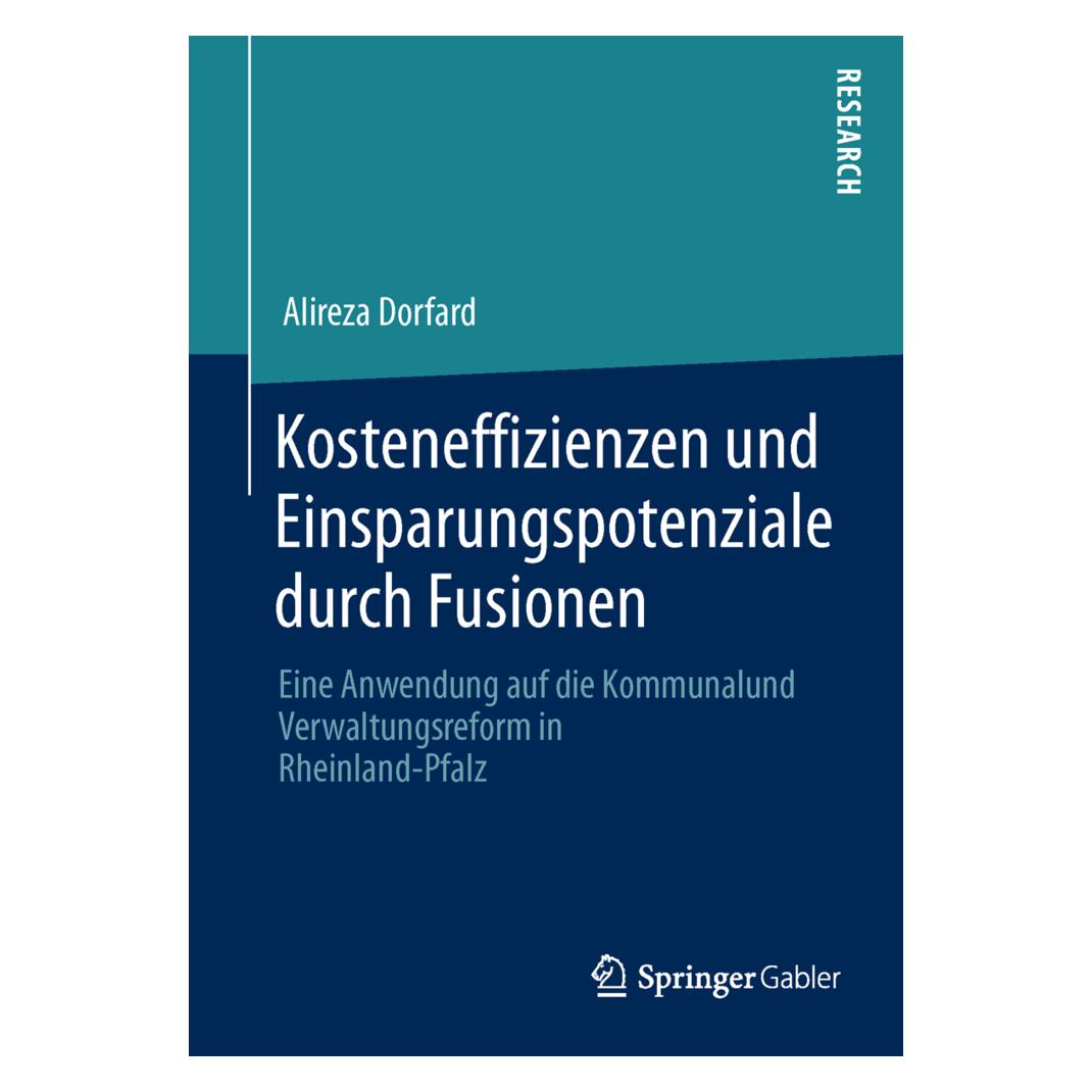 Springer Kosteneffizienzen und Einsparungspotenziale durch Fusionen (Deutsch, Softcover, Alireza Dorfard) (55541971)
