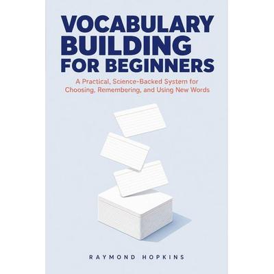 Vocabulary Building for Beginners, Taschenbuch von Raymond Hopkins, Amazon Digital Services LLC - Kdp