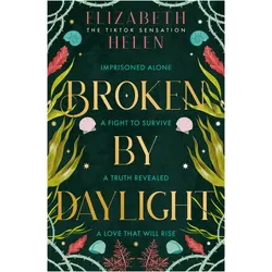 Broken by Daylight, Belletristik von Elizabeth Helen