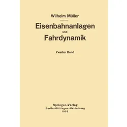 Eisenbahnanlagen und Fahrdynamik, Fachbücher von W. Müller