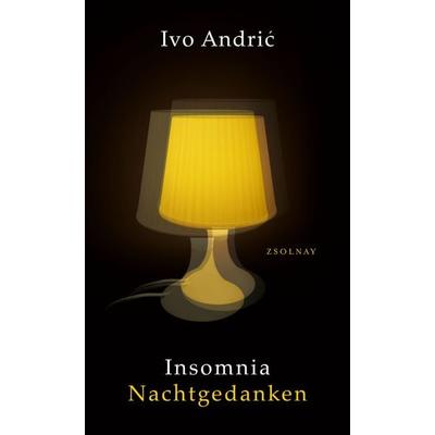 Insomnia, Gebundene Ausgabe von Ivo Andric, Zsolnay, Paul, 978-3-552-05973-3