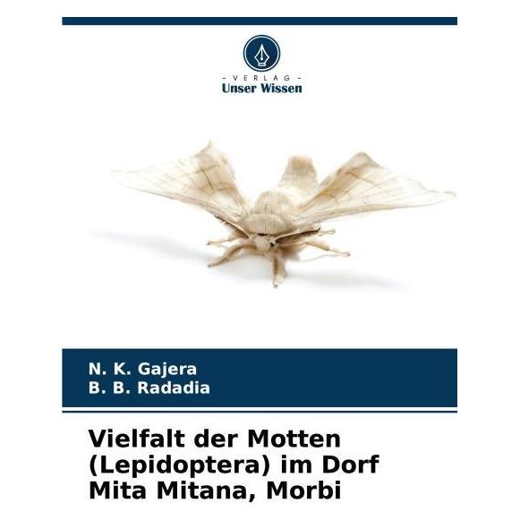 Umbreit Vielfalt der Motten (Lepidoptera) im Dorf Mita Mitana, Morbi (Deutsch, Softcover, B B Radadia, N K Gajera) (69129065)