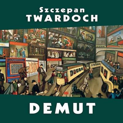 Demut - Szczepan Twardoch, CD, 9783863525668