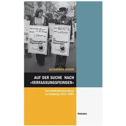 Auf der Suche nach »Verfassungsfeinden«, Sachbücher von Alexandra Jaeger
