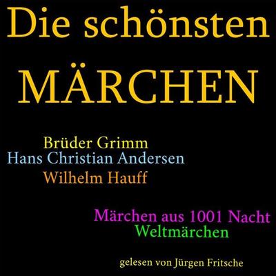 Die schönsten Märchen - Gebrüder Grimm, Audio, 9783955974749
