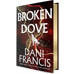 Broken Dove, Belletristik von Dani Francis