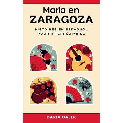 María en Zaragoza, Taschenbuch von Daria Galek, Pearnet