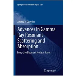 Advances in Gamma Ray Resonant Scattering and Absorption, Fachbücher von Andrey V. Davydov