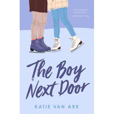 The Boy Next Door, Taschenbuch von Katie Van Ark, HarperCollins, 978-1-250-41985-9