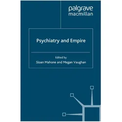Psychiatry and Empire, Fachbücher von M. Vaughan, S. Mahone