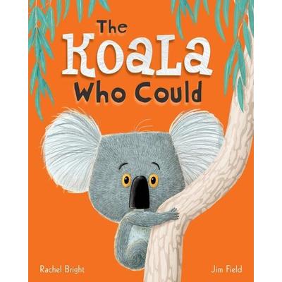 The Koala Who Could, Gebundene Ausgabe von Rachel Bright, Scholastic, 978-1-338-13908-2