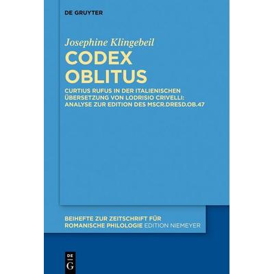 Codex oblitus, Gebundene Ausgabe von Josephine Klingebeil, De Gruyter, 978-3-11-074816-1