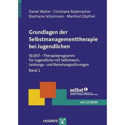 Grundlagen der Selbstmanagementtherapie bei Jugendlichen, Taschenbuch von Manfred Döpfner,Stephanie Schürmann,Daniel Walter,Christiane Rademacher,