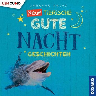 Neue Tierische Gute-Nacht-Geschichten - Johanna Prinz, Audio, 9783803281166