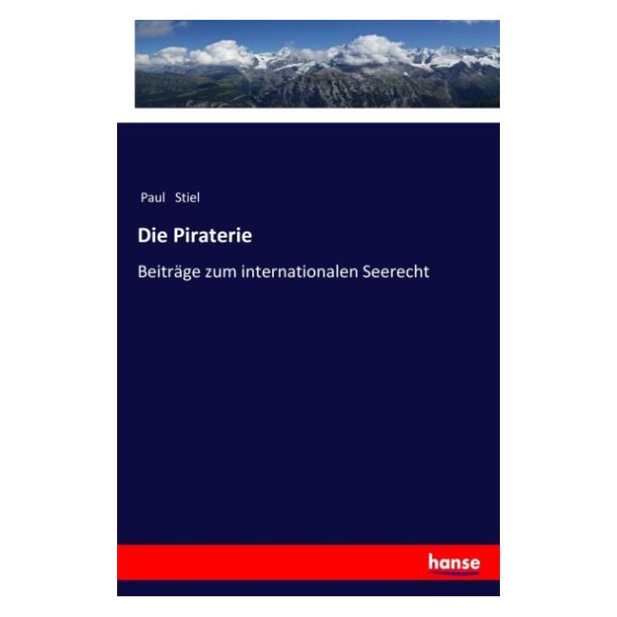 Hansebooks Die Piraterie (Deutsch, Softcover, Paul Stiel) (55961334)