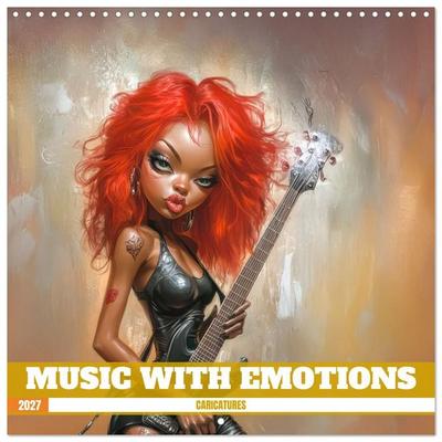 Music with emotion - caricatures (Wall Calendar 2027 12 × 12 Inch) CALVENDO 12 Month Wall Calendar