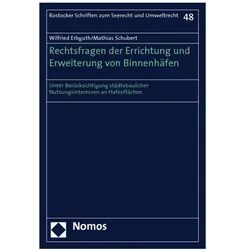 Rechtsfragen der Errichtung und Erweiterung von Binnenhäfen, Fachbücher von Wilfried Erbguth, Mathias Schubert