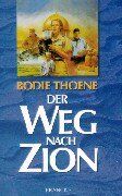 Bodie Thoene - Der Weg nach Zion - Preis vom 18.10.2026 19:22:15 h
