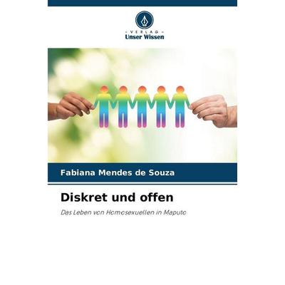 Diskret und offen, Taschenbuch von Fabiana Mendes de Souza, Verlag Unser Wissen, 978-620-9-15176-7