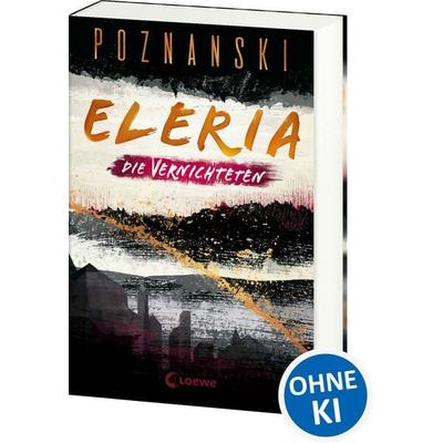 Eleria (Band 3) - Die Vernichteten, Taschenbuch von Ursula Poznanski, Loewe, 978-3-7432-1476-7