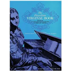 The Fitzwilliam Virginal Book, Volume Two, Sachbücher von Classical Piano Sheet Music