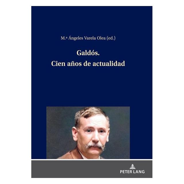 Peter Lang Galdós. Cien años de actualidad (Spanisch, Hardcover) (67841072)