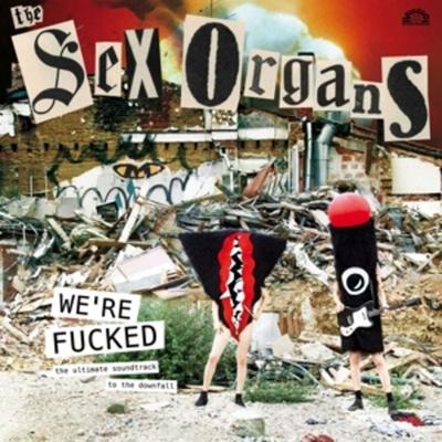 We're Fucked - The Sex Organs, CD