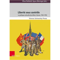 Liberté sous contrôle, Fachbücher von Oliver Rathkolb, Agnes Meisinger, Béatrice Pellissier